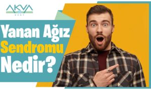 Yanan Ağız Sendromu Nedir?