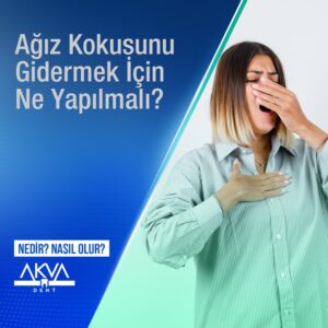 Ağız Kokusunu Gidermek İçin Ne Yapılmalı?