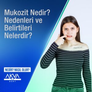 Mukozit Nedir? Mukozit Nedenleri ve Belirtileri Nelerdir?