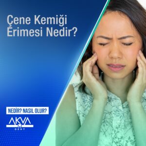 Çene Kemiği Erimesi Nedir?